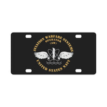 Load image into Gallery viewer, Navy - Rate - Aviation Warfare Systems Operator X 300 Classic License Plate
