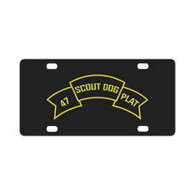 Load image into Gallery viewer, Scroll - 47th Infantry Scout Dog Platoon Classic License Plate
