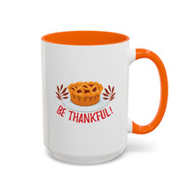 Load image into Gallery viewer, Accent Coffee Mug - Be Thankful
