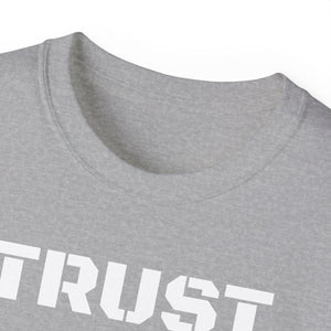 Unisex Ultra Cotton Tee - TRUST