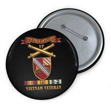 Load image into Gallery viewer, Custom Pin Buttons - Army - 17th Field Artillery w Br - Ribbon, Vietnam Veteran w VN SVC - 3D - Enhanced
