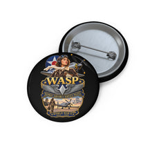 Load image into Gallery viewer, Custom Pin Buttons - WASP - Women Airforce Service Pilot - WWII - 3D - Enhanced
