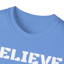 Load image into Gallery viewer, Unisex Ultra Cotton Tee - BELIEVE
