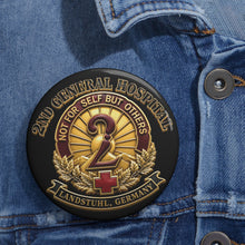 Load image into Gallery viewer, Custom Pin Buttons - 2nd General Hospital - Landstuhl Germany - Black - 3D - Enhanced
