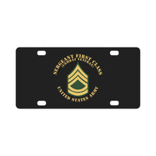 Load image into Gallery viewer, Army - Sergeant First Class - SFC - Combat Veteran - Flat X 300 Classic License Plate
