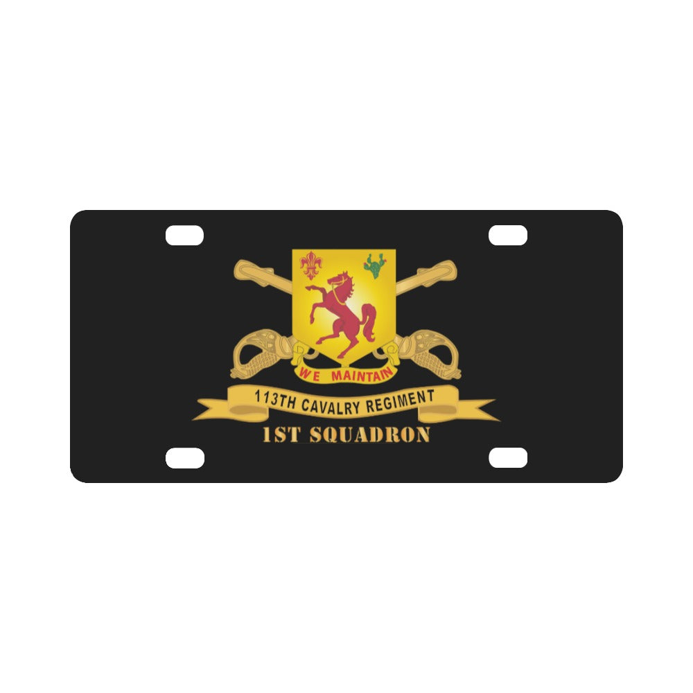 Army - 113th Cavalry Regiment - DUI w Br - Ribbon - 1st Squadron X 300 Classic License Plate