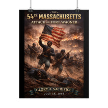 Load image into Gallery viewer, Rolled Posters - 54th Massachusetts - Fort Wagner
