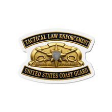 Load image into Gallery viewer, Die-Cut Magnet - USCG - Tactical Law Enforcement w txt - 3D - Enhanced
