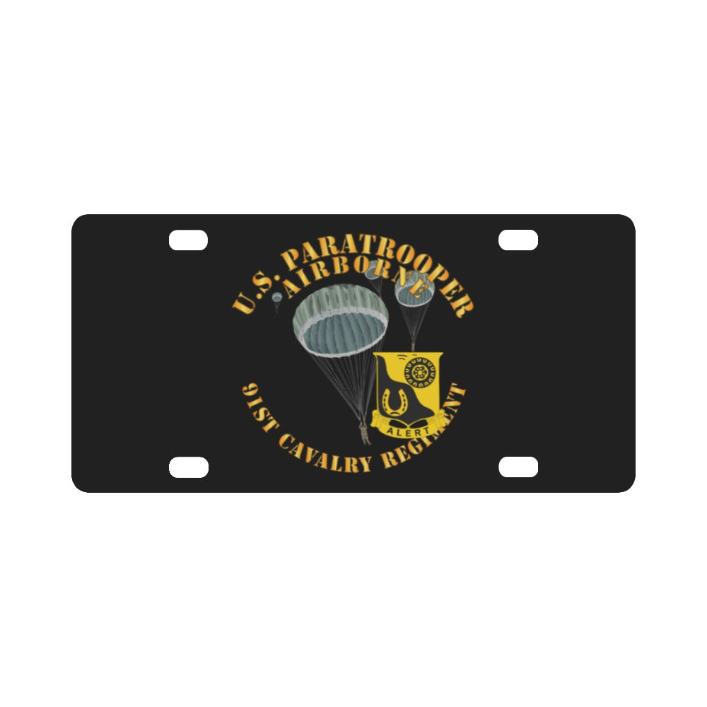 Army - US Paratrooper - 91st Cavalry Regiment X 300 Classic License Plate