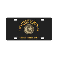 Load image into Gallery viewer, Army - SSI - 19th Infantry Division - WWI - US Army X 300 Classic License Plate
