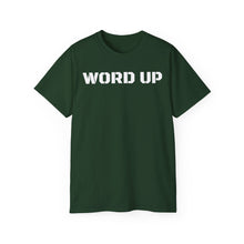 Load image into Gallery viewer, Unisex Ultra Cotton Tee - WORD UP
