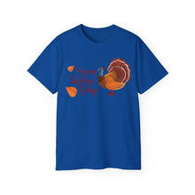 Load image into Gallery viewer, Unisex Ultra Cotton Tee - Happy Turkey Day - Thanksgiving
