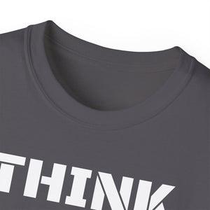 Unisex Ultra Cotton Tee - THINK