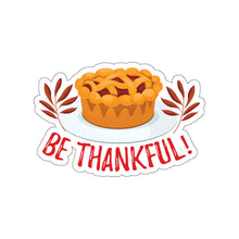 Load image into Gallery viewer, Die-Cut Stickers - Be Thankful
