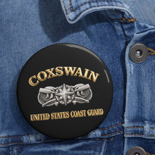 Load image into Gallery viewer, Custom Pin Buttons - USCG - Coxswain w txt - Gold - 3D - Enhanced
