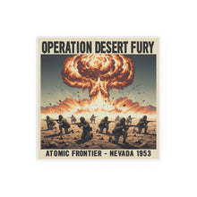 Load image into Gallery viewer, Indoor and Outdoor Silk Posters - Atomic Testing in Nevada Desert Operation Fury
