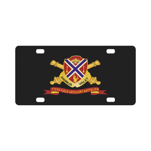 Army - 175th Field Artillery Battalion - DUI w Br - Ribbon X 300 Classic License Plate