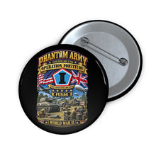 Load image into Gallery viewer, Custom Pin Buttons - Army - Phantom Army - Operation Fortitude - WWII - 1st FUSAG - 3D - Enhanced

