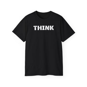 Unisex Ultra Cotton Tee - THINK