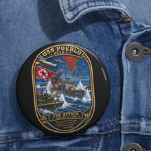 Load image into Gallery viewer, Custom Pin Buttons - USS Pueblo Attack-Defense Commemorative Patch
