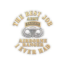 Load image into Gallery viewer, Kiss-Cut Stickers - Airborne Ranger - Best Job I ever Had - 3D - Enhanced
