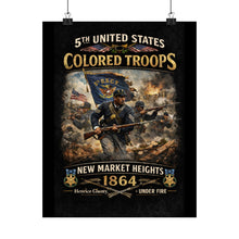 Load image into Gallery viewer, Matte Poster - Honoring the 5th USCT at New Market Heights- Poster
