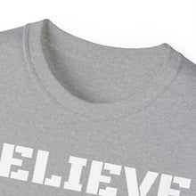 Load image into Gallery viewer, Unisex Ultra Cotton Tee - BELIEVE
