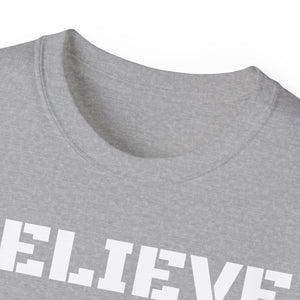 Unisex Ultra Cotton Tee - BELIEVE