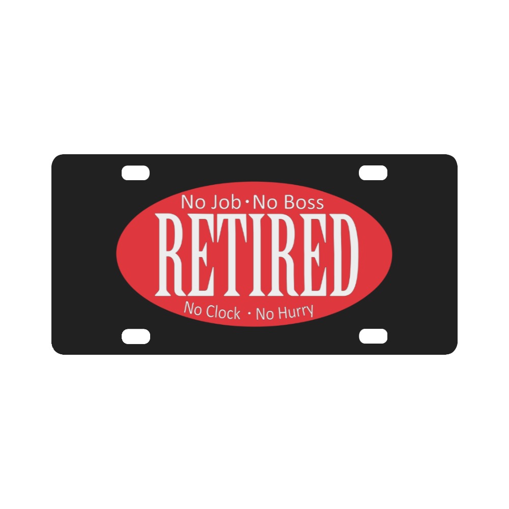 Retired - No Boss - No Job - Red - Black - White X 300 Classic License Plate