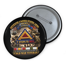 Load image into Gallery viewer, Custom Pin Buttons - Army -  7th Unites States Army - 7 Steps to Hell w Germany Tab - SS w COLD WAR SVC - 3D - Enhanced
