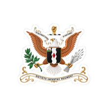 Load image into Gallery viewer, Kiss-Cut Stickers - 60th Infantry Regiment  COA with Eagle without Text - 3D - Enhanced X 300
