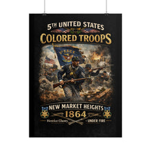 Load image into Gallery viewer, Posters - Honoring the 5th USCT at New Market Heights- Poster
