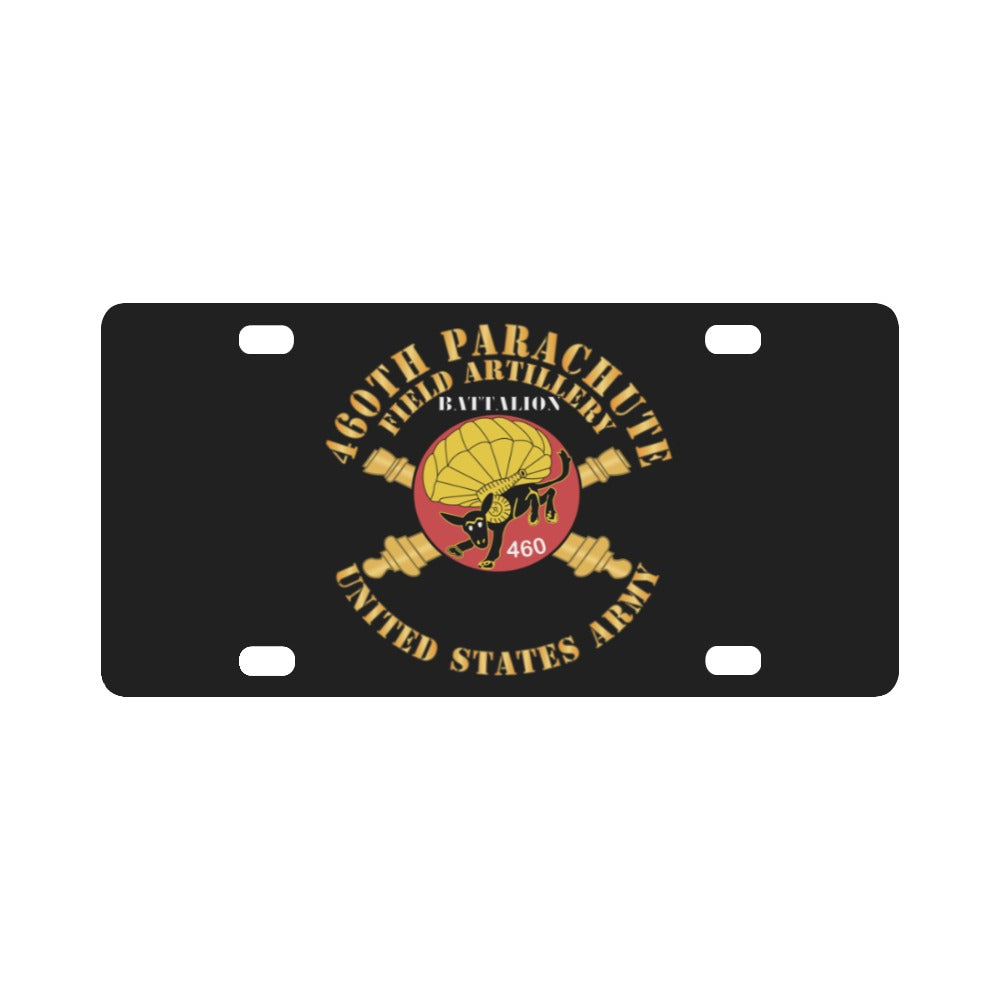 Army - 460th Parachute Field Artillery Battalion - US Army X 300 Classic License Plate