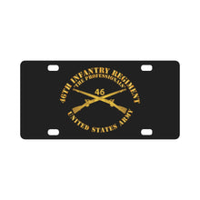 Load image into Gallery viewer, Army - 46th Infantry Regt - The Professionals - Infantry Br Classic License Plate
