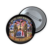 Load image into Gallery viewer, Custom Pin Buttons - Emblem - We Will Always Remember - They Gave Everything - 3D - Enhanced
