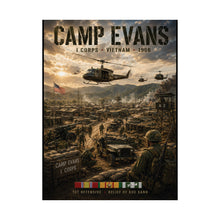 Load image into Gallery viewer, Camp Evans - I Corps, Vietnam - Tribute Matte Poster — "Tet Offensive and Relief of Khe Sanh."
