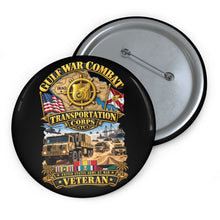 Load image into Gallery viewer, Custom Pin Buttons - Army - Gulf War Combat Vet  - Transportation Corps - 3D - Enhanced
