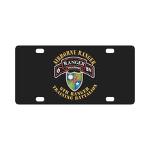 Load image into Gallery viewer, SOF - 6th Ranger Training Battalion - Airborne Ranger X 300 Classic License Plate
