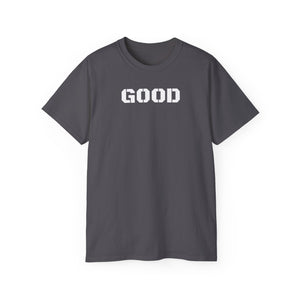 Unisex Ultra Cotton Tee - GOOD