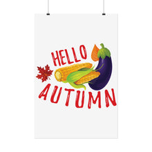 Load image into Gallery viewer, Rolled Poster - Hello Autumn
