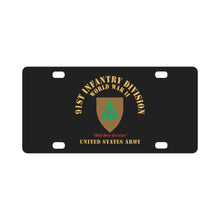 Load image into Gallery viewer, Army - SSI - 91st Infantry Division - WWII - Wild West Division - US Army X 300 Classic License Plate
