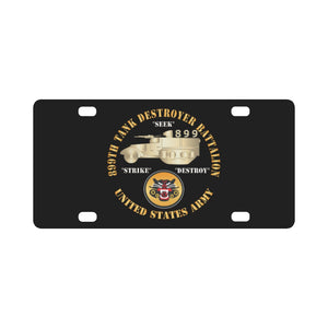 899th Tank Destroyer Battalion w TD - SSI - US Army X 300 Classic License Plate