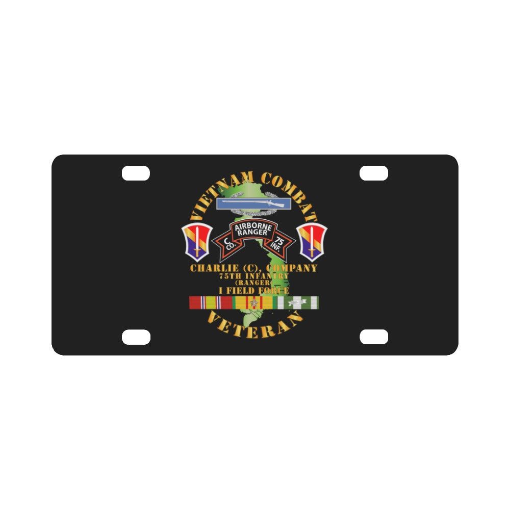 Army - Vietnam Combat Vet - C Co 75th Infantry (Ranger) - I Field Force SSI Classic License Plate