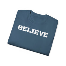 Load image into Gallery viewer, Unisex Ultra Cotton Tee - BELIEVE
