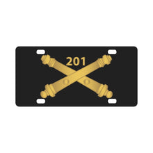 Load image into Gallery viewer, Army - 201st Artillery Regiment Branch wo Txt X 300 Classic License Plate
