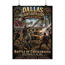 Load image into Gallery viewer, Dallas Light Artillery - Battle of Chickamauga Tribute Matte Poster - Douglas's Battery - September 19-20, 1863
