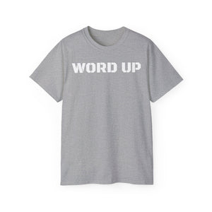 Unisex Ultra Cotton Tee - WORD UP