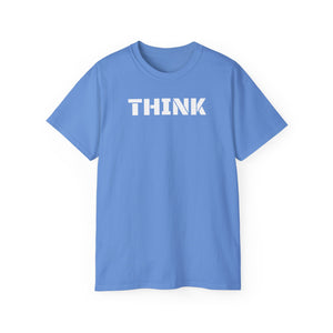 Unisex Ultra Cotton Tee - THINK