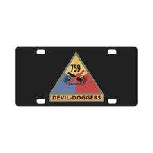 Load image into Gallery viewer, Army - 759th Tank Battalion SSI w NameTape - Devil Doggers X 300 Classic License Plate
