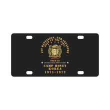 Load image into Gallery viewer, Army - 1st Battalion, 9th Infantry - Manchus - Keep Up the Fire - Camp Hovey Korea - Toko-ri X 300 Classic License Plate
